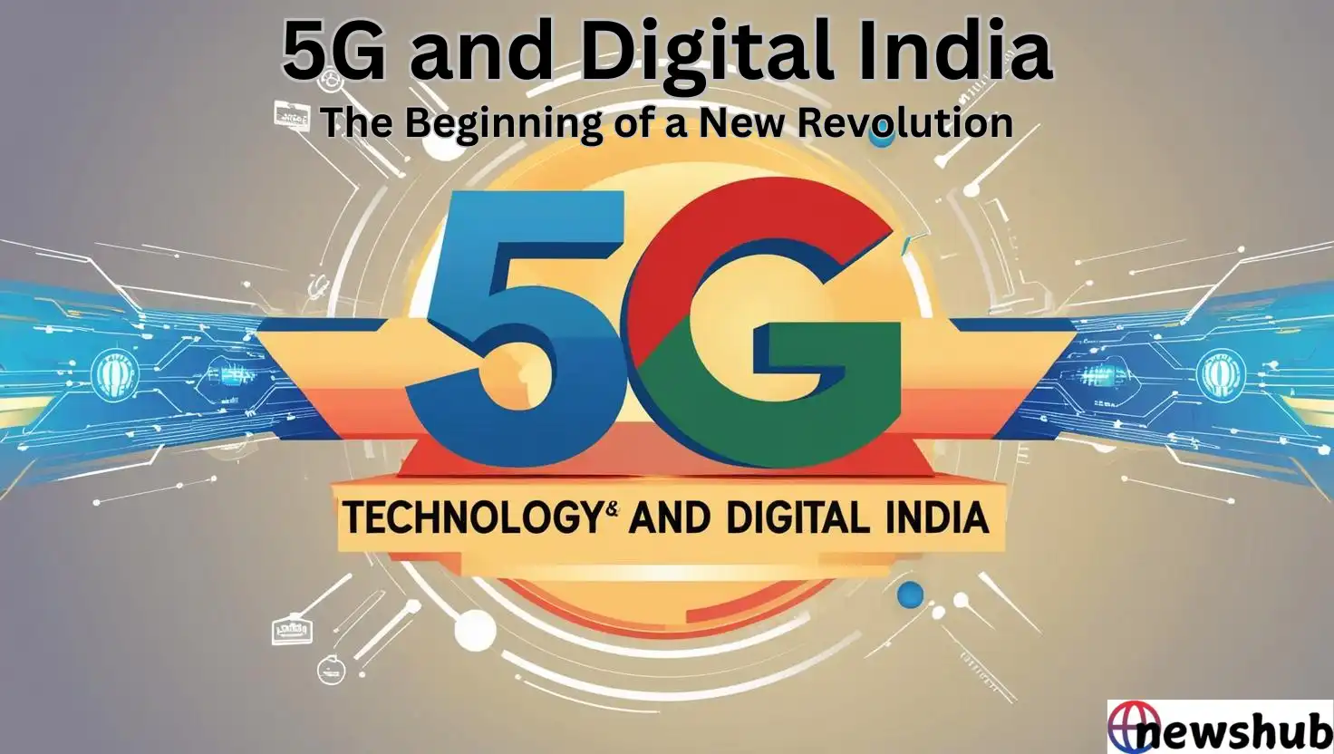 5G and Digital India.